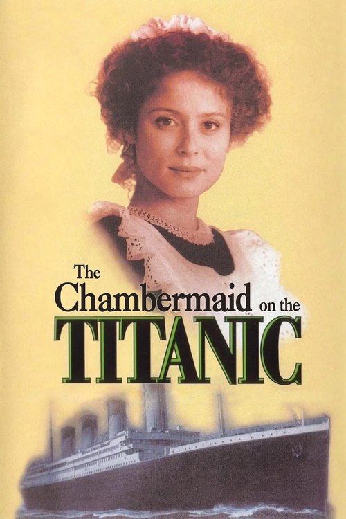 The Chambermaid on the Titanic (1997) poster