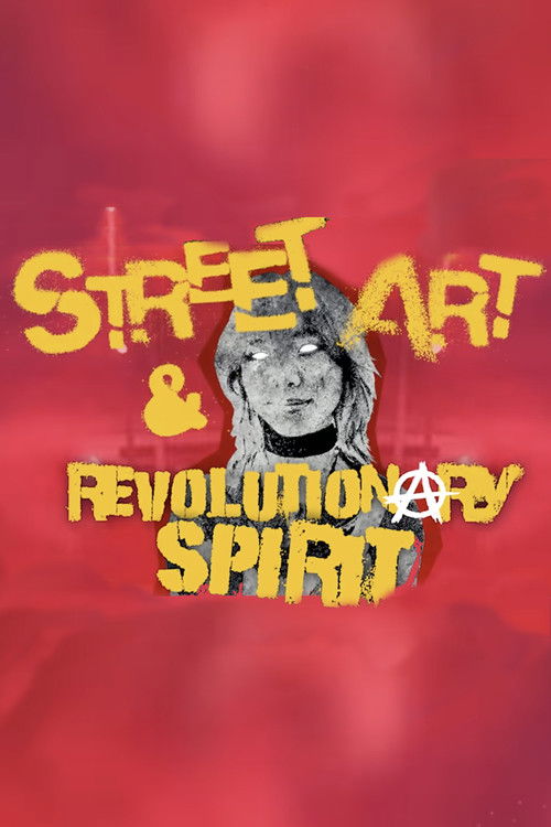Street Art & Revolutionary Spirit poster