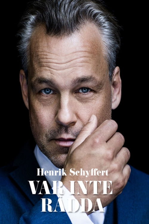 Henrik Schyffert: Don't Be Afraid (2019) poster