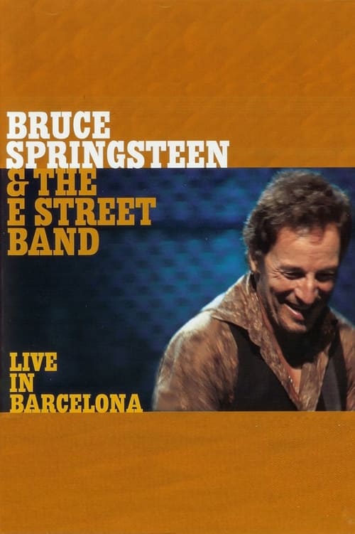Bruce Springsteen & the E Street Band - Live in Barcelona (2002) poster