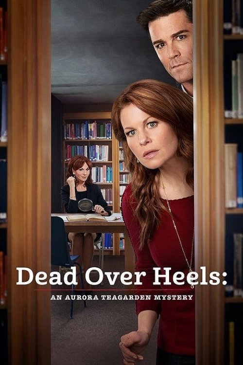 Dead Over Heels: An Aurora Teagarden Mystery (2017) poster