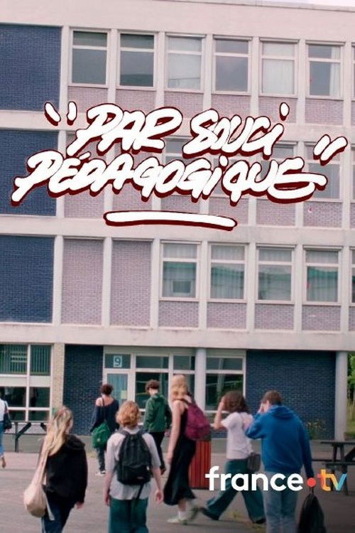 Par soucis pédagogique (2025) poster