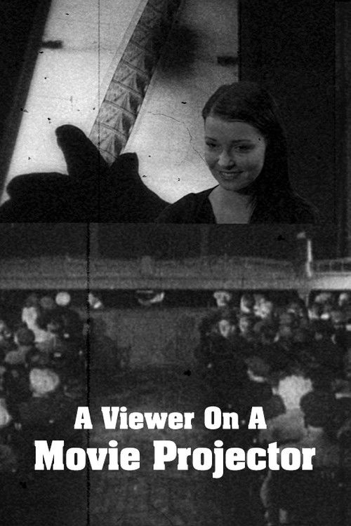 A Viewer on a Movie Projector (2014) poster