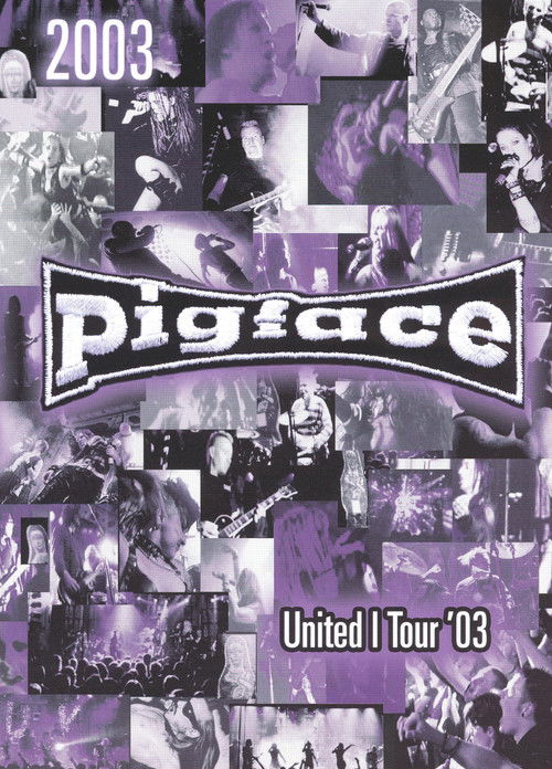 Pigface - United I Tour '03 (2003) poster