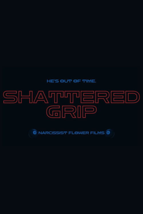 Shattered Grip (2024) poster