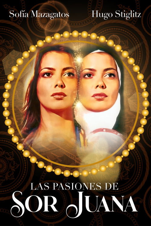 Las pasiones de sor Juana (2002) poster