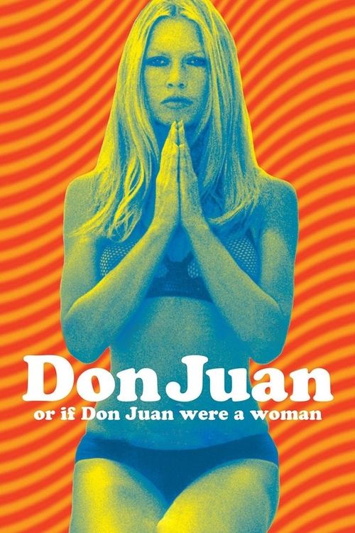 Don Juan ou si Don Juan était une femme... (1973) poster