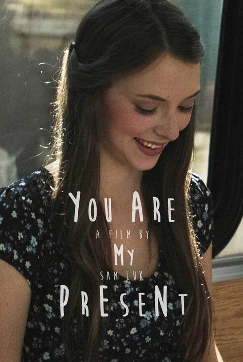 You Are My Present (2015) poster