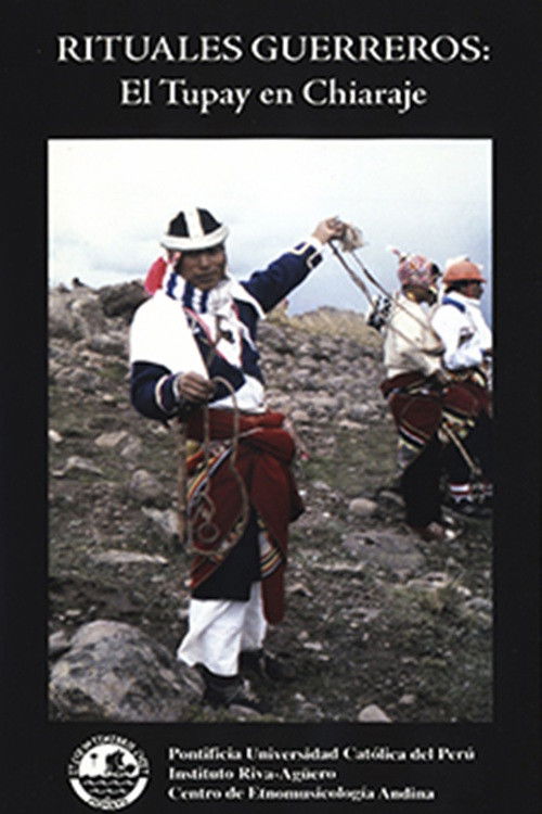 Rituales Guerreros: Tupay en Chiaraje poster