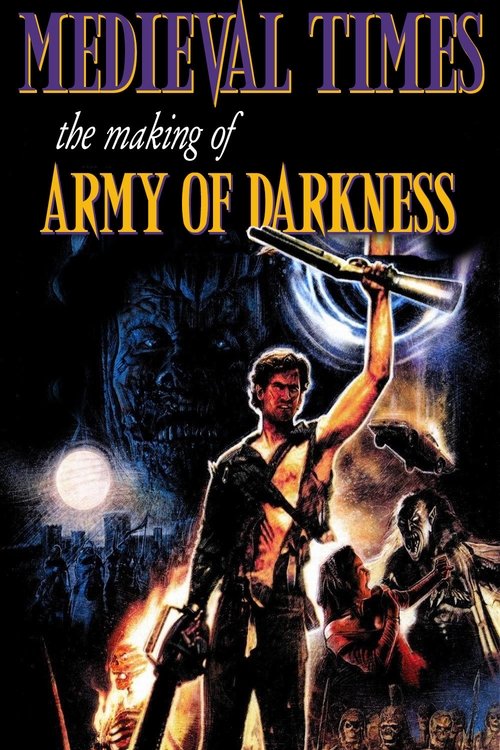 Medieval Times: The Making of "Army of Darkness" (2015) poster