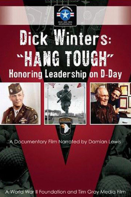 Dick Winters: Hang Tough (2012) poster