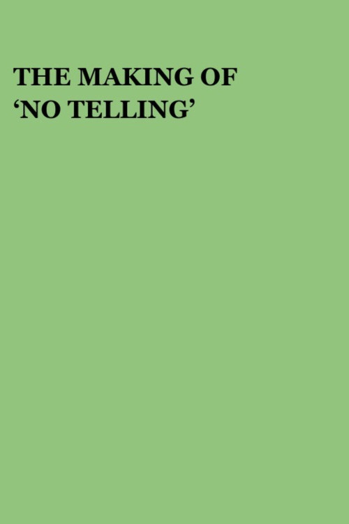 The Making of 'No Telling' (2001) poster