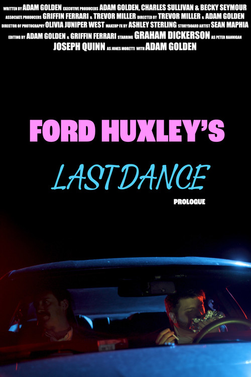 Ford Huxley's Last Dance (Prologue) (2025) poster