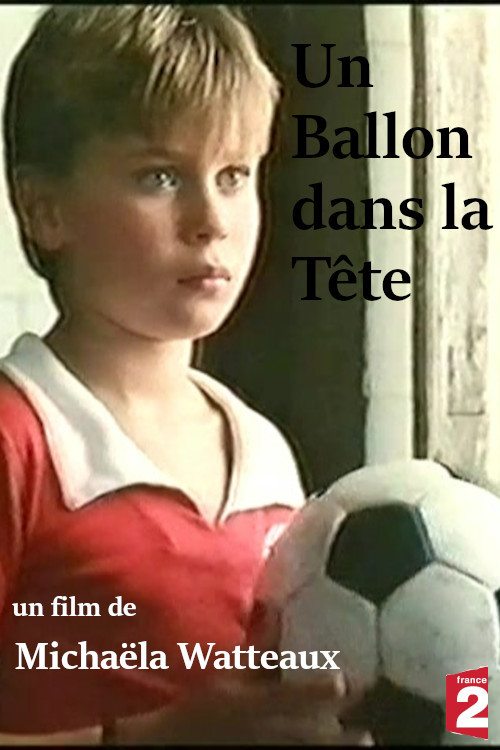 Un ballon dans la tête (1992) poster