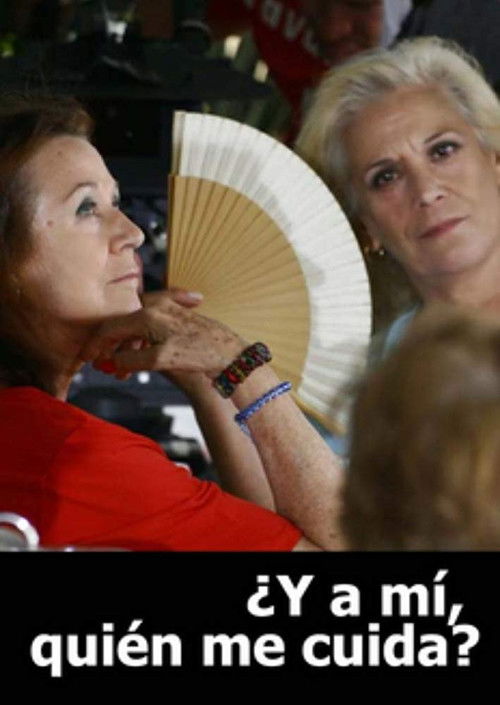 ¿Y a mí quién me cuida? (2007) poster