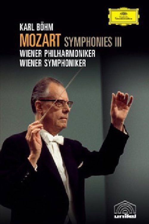 Mozart Symphonies Vol. III - Nos. 28, 33, 39, "Serenata Notturna" and Karl Böhm documentary (1978) poster