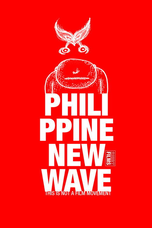 Philippine New Wave: This Is Not a Film Movement (2010) poster