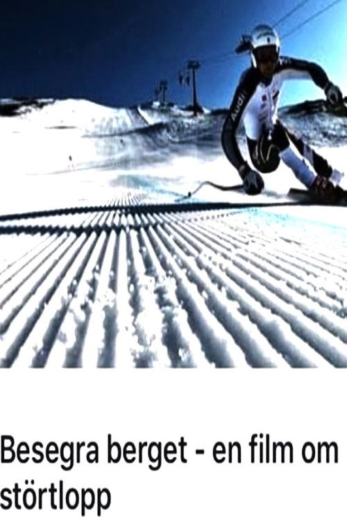 Besegra berget - En film om störtlopp (2019) poster
