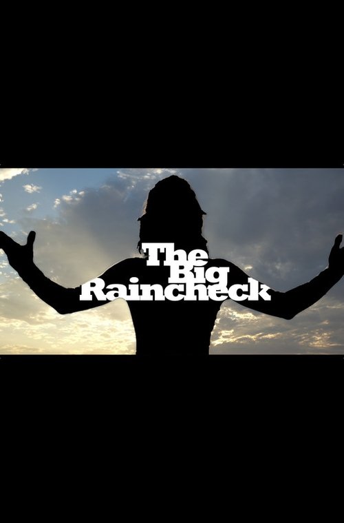 The Big Raincheck (2015) poster