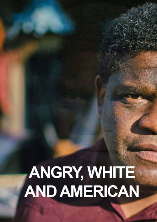 Angry, White and American (2017) poster