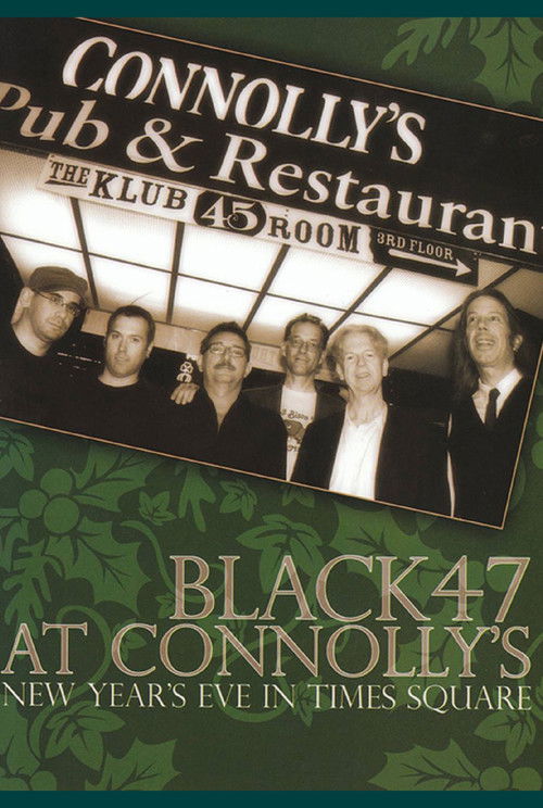 Black 47 at Connolly's: New Year's Eve in Times Square (2008) poster