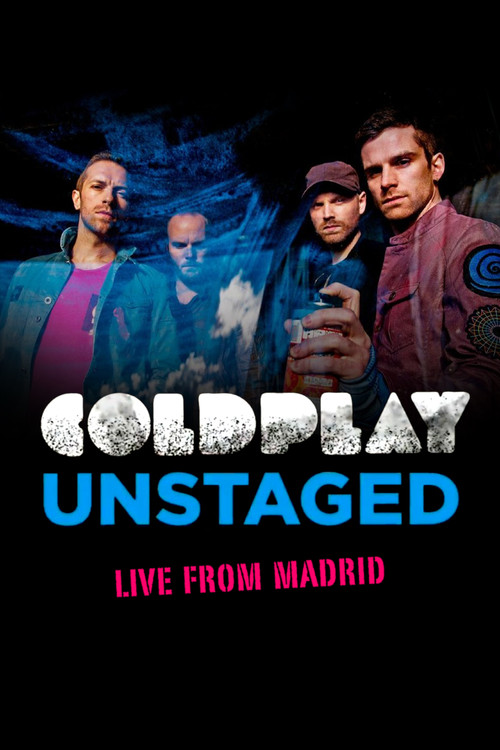 Coldplay: Unstaged Live From Madrid (2011) poster