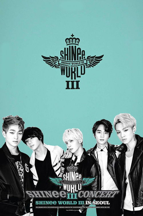 SHINee CONCERT "SHINee WORLD III" (2014) poster