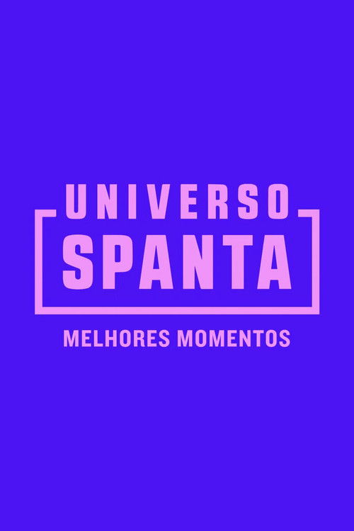 Universo Spanta - Melhores Momentos (2024) poster