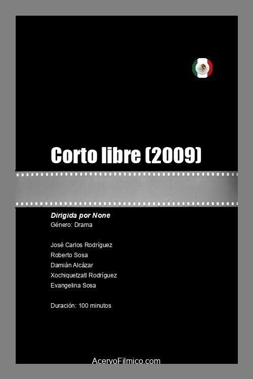 Corto libre (2009) poster
