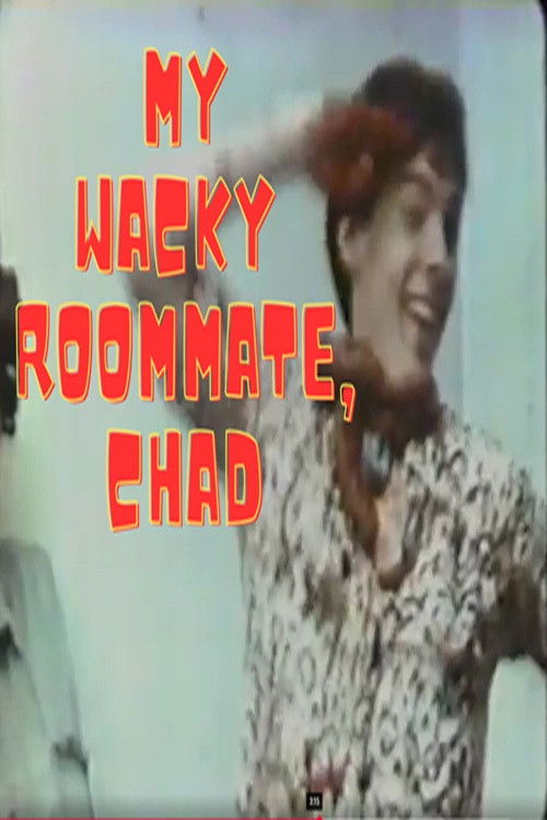 My Wacky Roommate, Chad (1993) poster