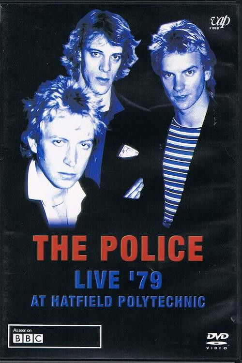 The Police - Live '79 at Hatfield Polytechnic (1979) poster