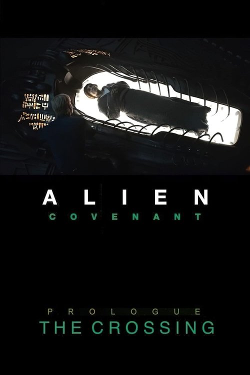 Alien: Covenant - Prologue: The Crossing (2017) poster