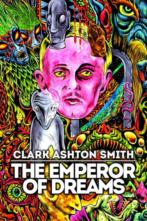 Clark Ashton Smith: The Emperor of Dreams (2018) poster