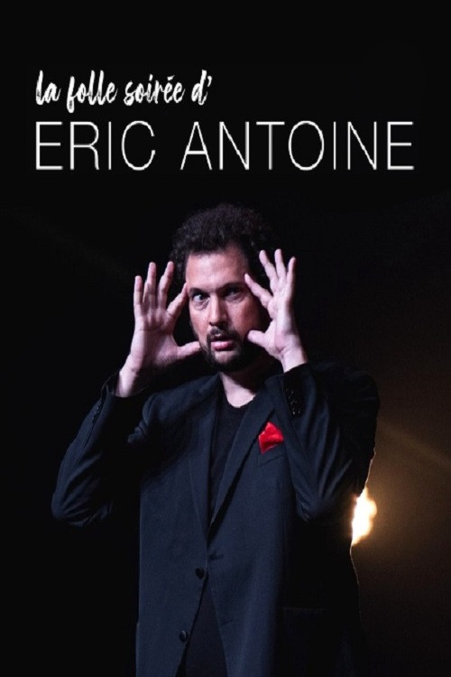 La folle soirée d'Eric Antoine (2019) poster