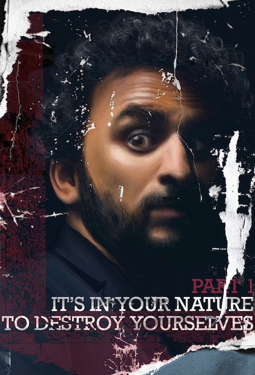 It’s In Your Nature to Destroy Yourselves, Pt. 1 (2016) poster