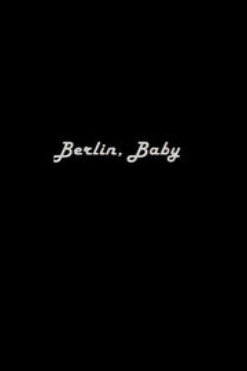 Berlin, Baby (2009) poster