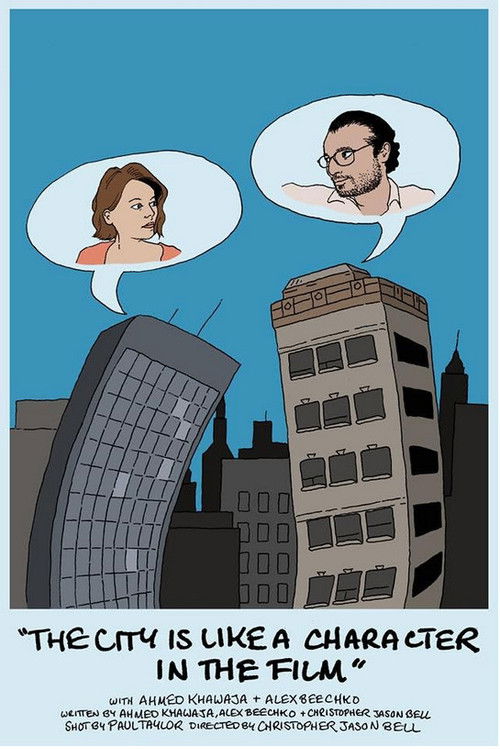 The City Is Like A Character In The Film (2018) poster