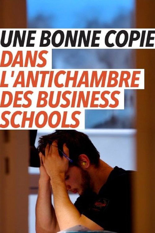 Une bonne copie, dans l'antichambre des business schools (2025) poster