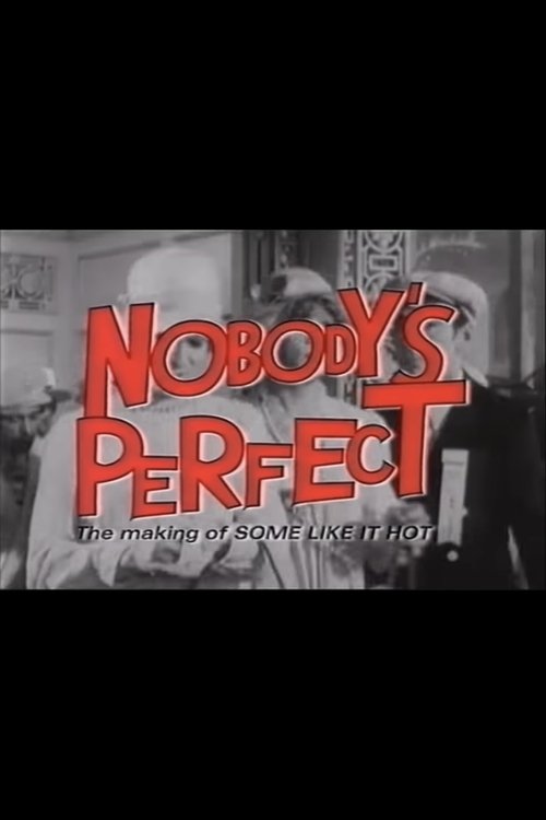 Nobody's Perfect: The Making of Some Like It Hot (2001) poster