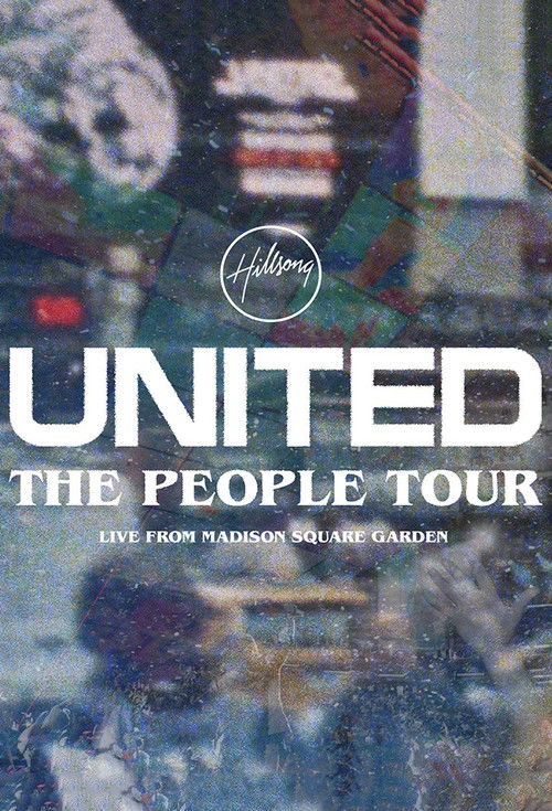 Hillsong UNITED: The People Tour (Live from Madison Square Garden) (2021) poster