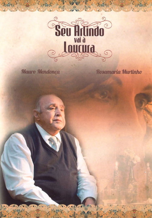 Seu Arlindo vai à Loucura (2011) poster