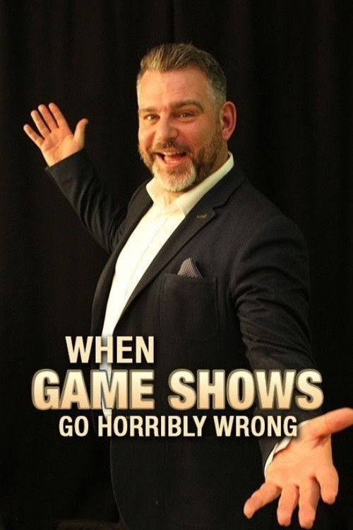 When Gameshows Go Horribly Wrong (2017) poster