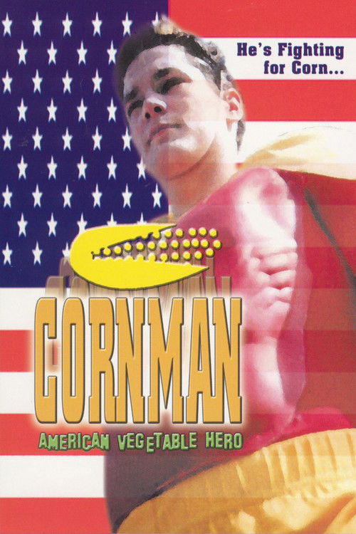 Cornman: American Vegetable Hero (2001) poster