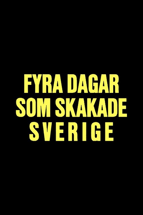 Fyra dagar som skakade Sverige - Midsommarkrisen 1941 (1988) poster