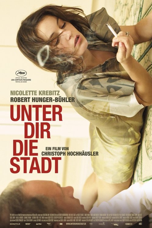 Unter dir die Stadt (2010) poster