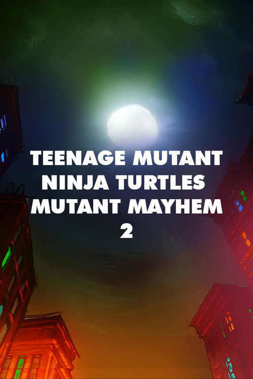 Teenage Mutant Ninja Turtles: Mutant Mayhem 2 (2027) poster