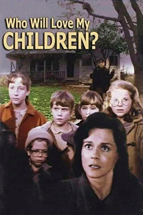 Who Will Love My Children? (1983) poster