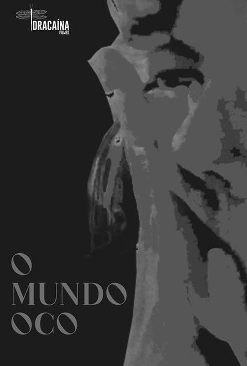 O Mundo Oco (2023) poster