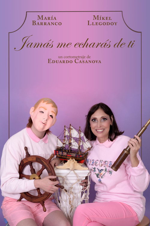 Jamás me echarás de ti (2016) poster