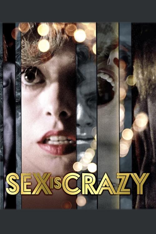 Sex Is Crazy (1981) poster